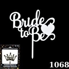 PASTA YAZISI PLEKSİ BRIDE TO BE GÜMÜŞ